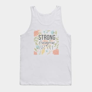 Strong Courageous Brave 2 Tank Top